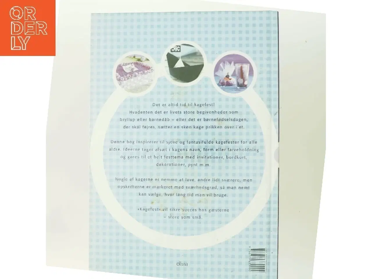 Billede 3 - Kagefest : søde ideer til små & store fester af Pia Krøyer (Bog)