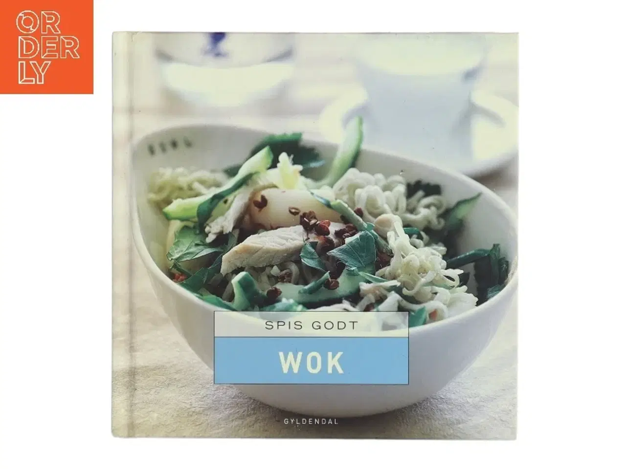 Billede 1 - Spis godt - wok af Steen Larsen (f. 1946) (Bog)