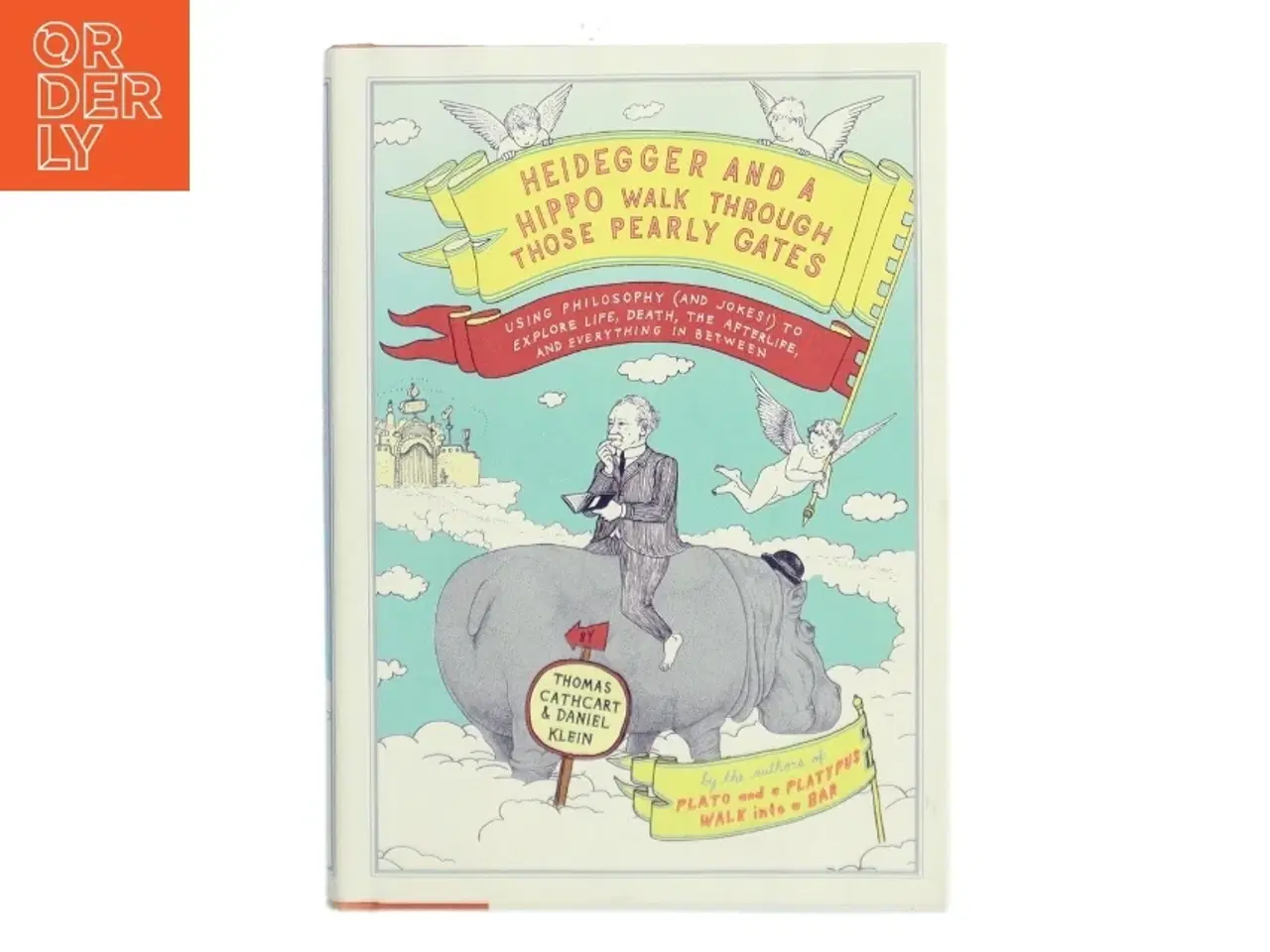 Billede 1 - Heidegger and a Hippo Walk Through Those Pearly Gates (Bog)
