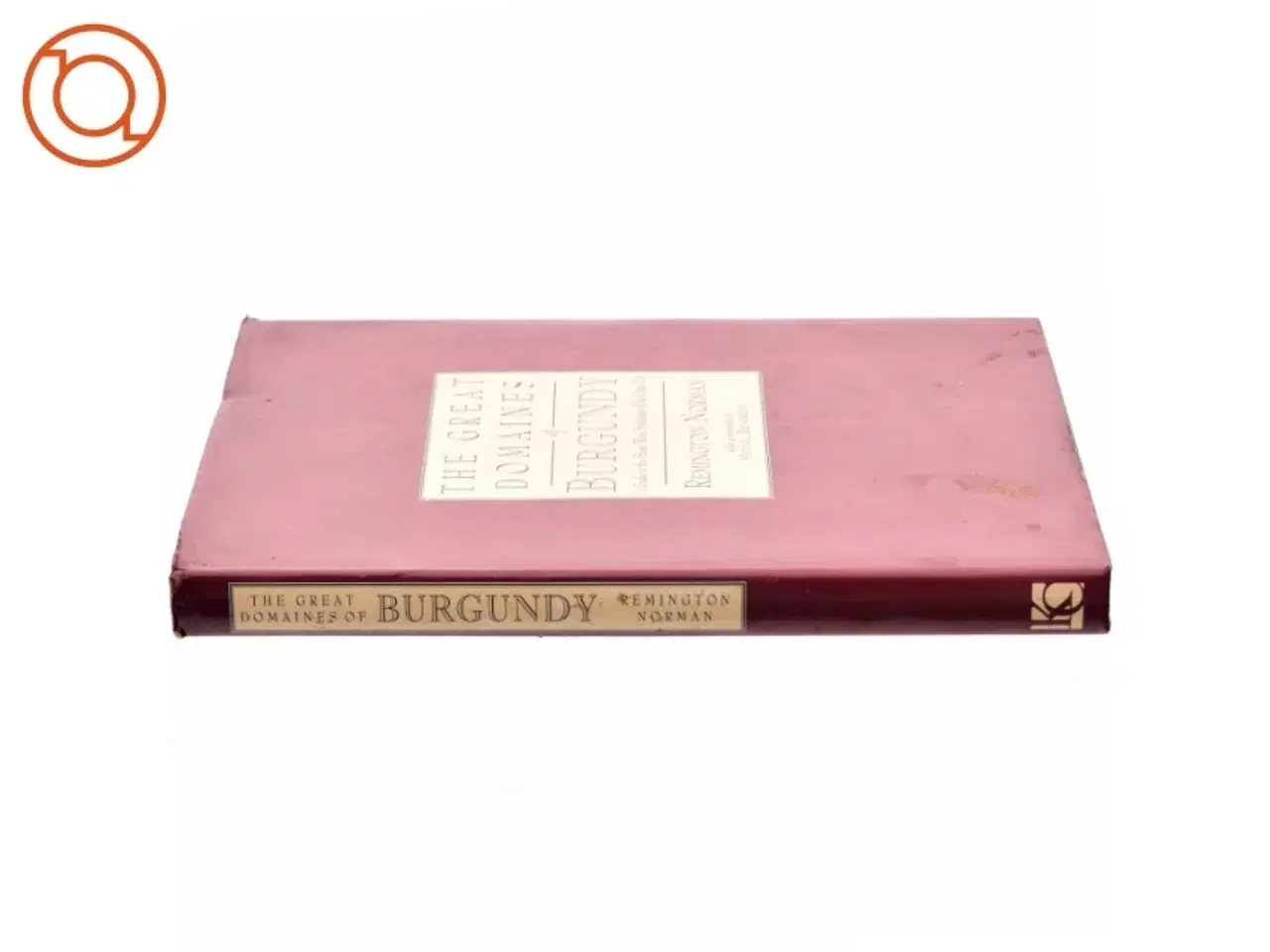 Billede 2 - The Great Domaines of Burgundy af Remington Norman (Bog)