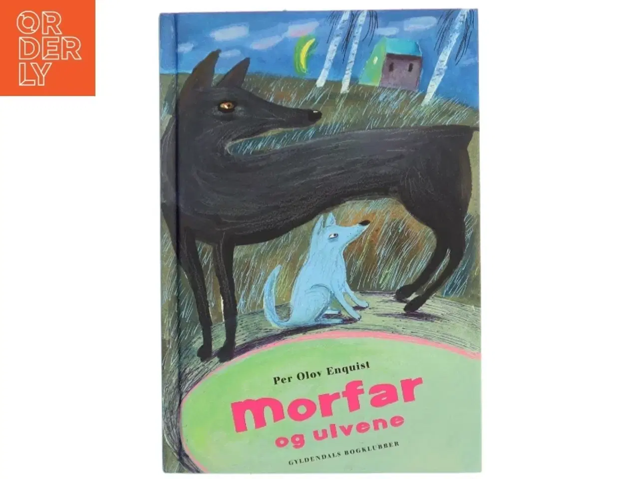 Billede 1 - Morfar og ulvene af Per Olov Enquist (Bog)