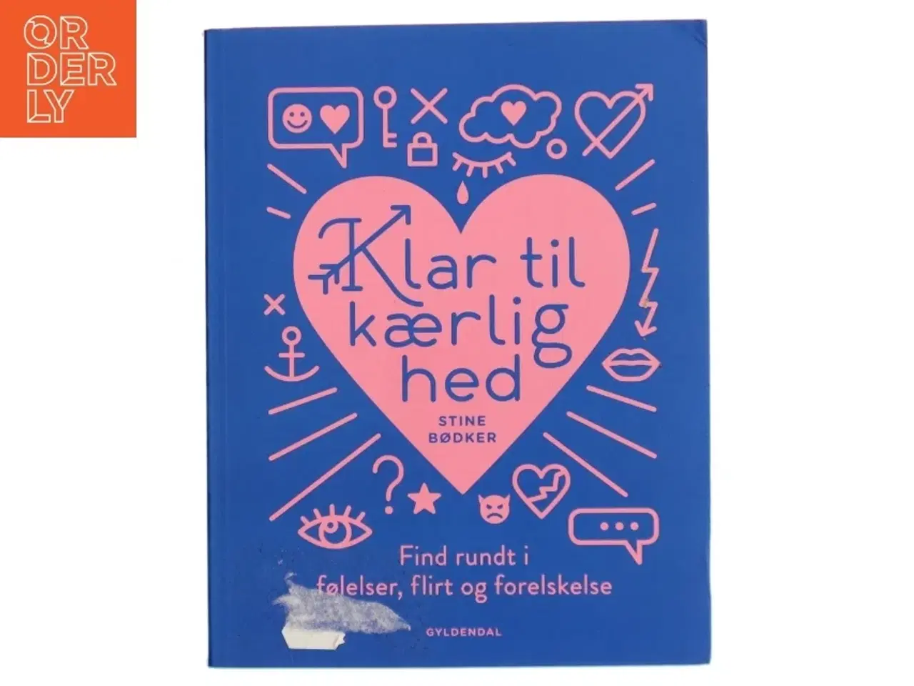 Billede 1 - Klar til kærlighed : find rundt i følelser, flirt og forelskelse af Stine Bødker (Bog)