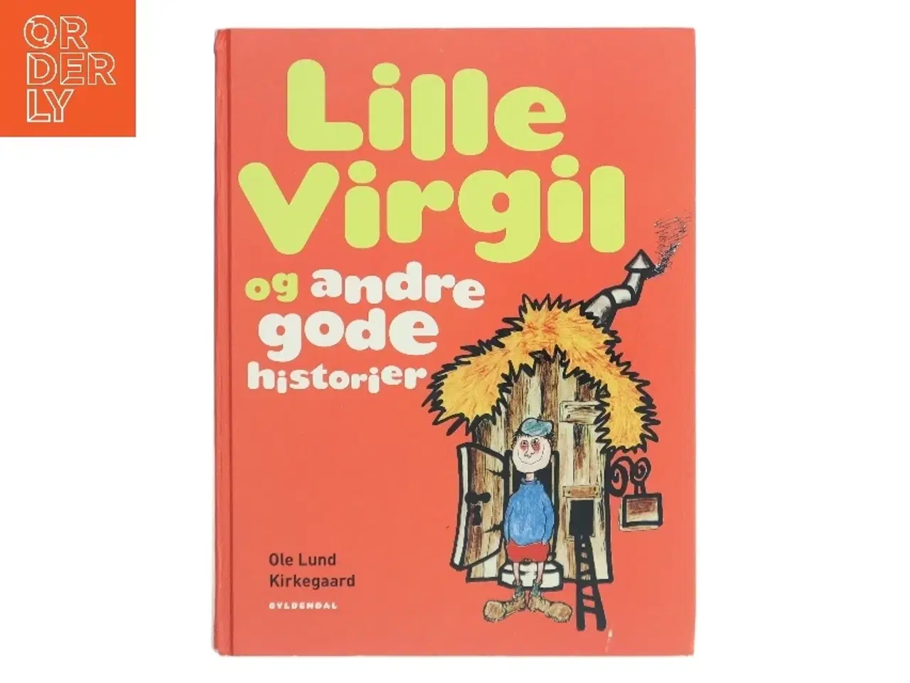 Billede 1 - Lille Virgil og andre gode historier af Ole Lund Kirkegaard (Bog)