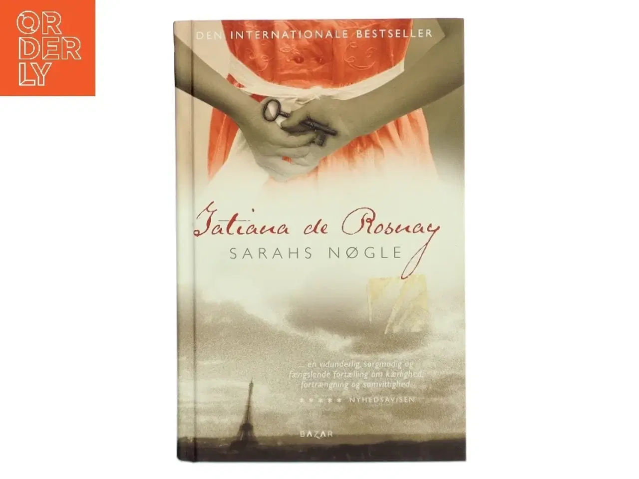 Billede 1 - Sarahs Nøgle af Tatiana de Rosnay fra Bazar af Tatiana de Rosnay (Bog)