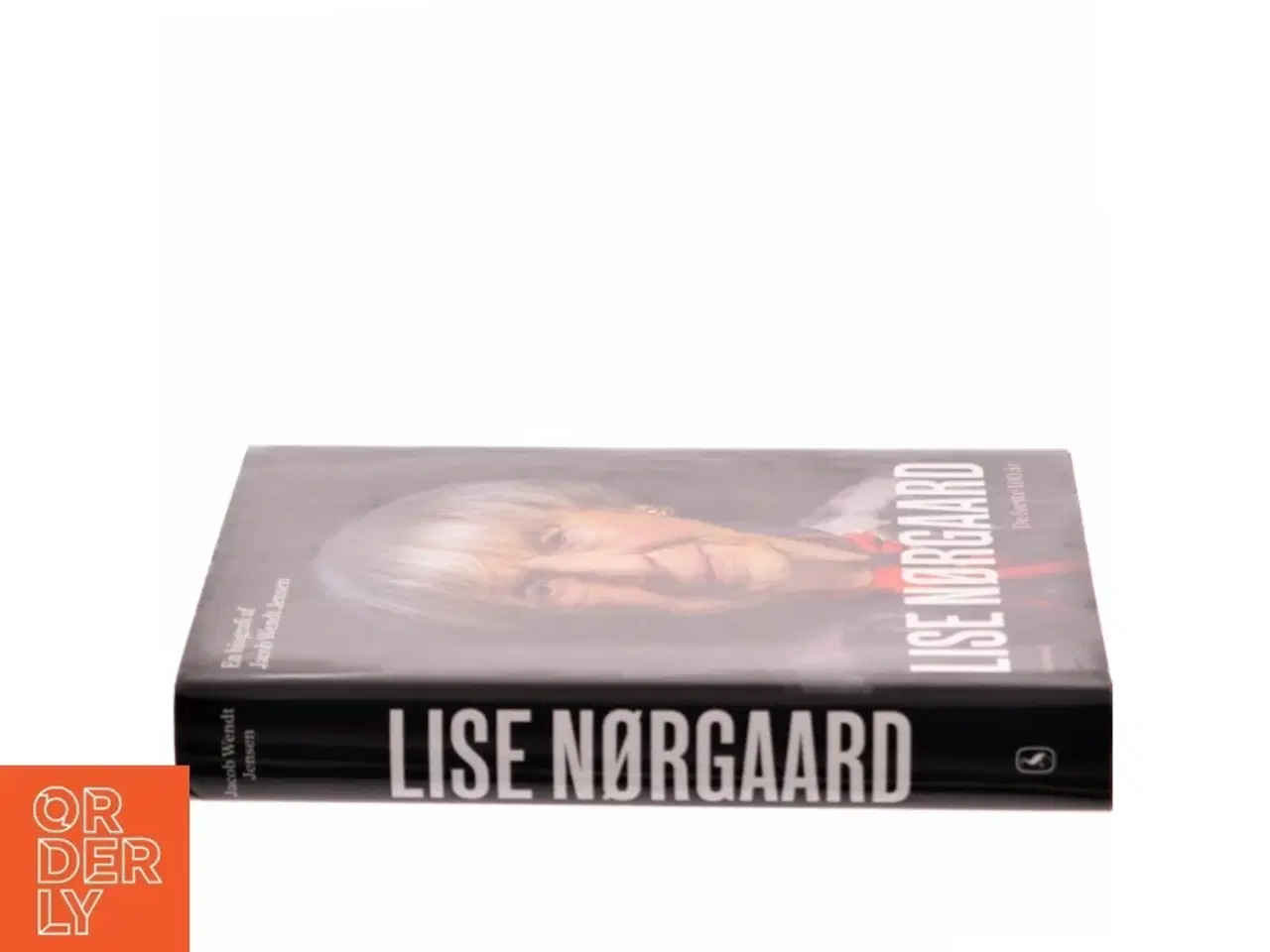 Billede 2 - Lise Nørgaard : de første 100 år : en biografi af Jacob Wendt Jensen (Bog)