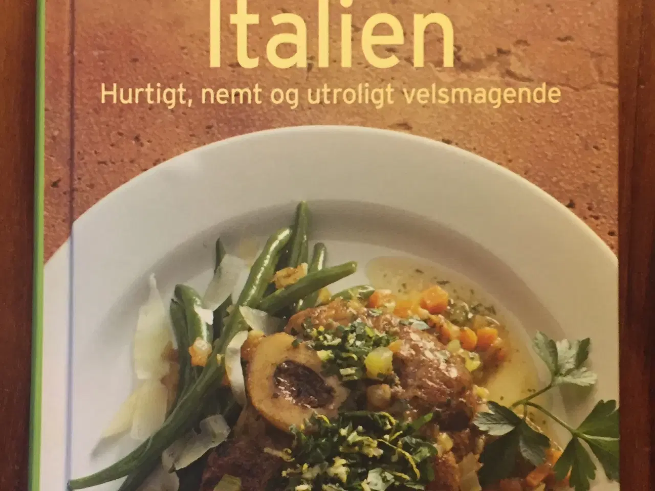 Billede 1 - Italien. Hurtigt, nemt og utroligt velsmagende