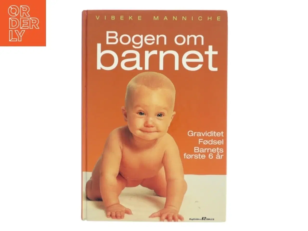 Billede 1 - Bogen om barnet af Vibeke Manniche (Bog)