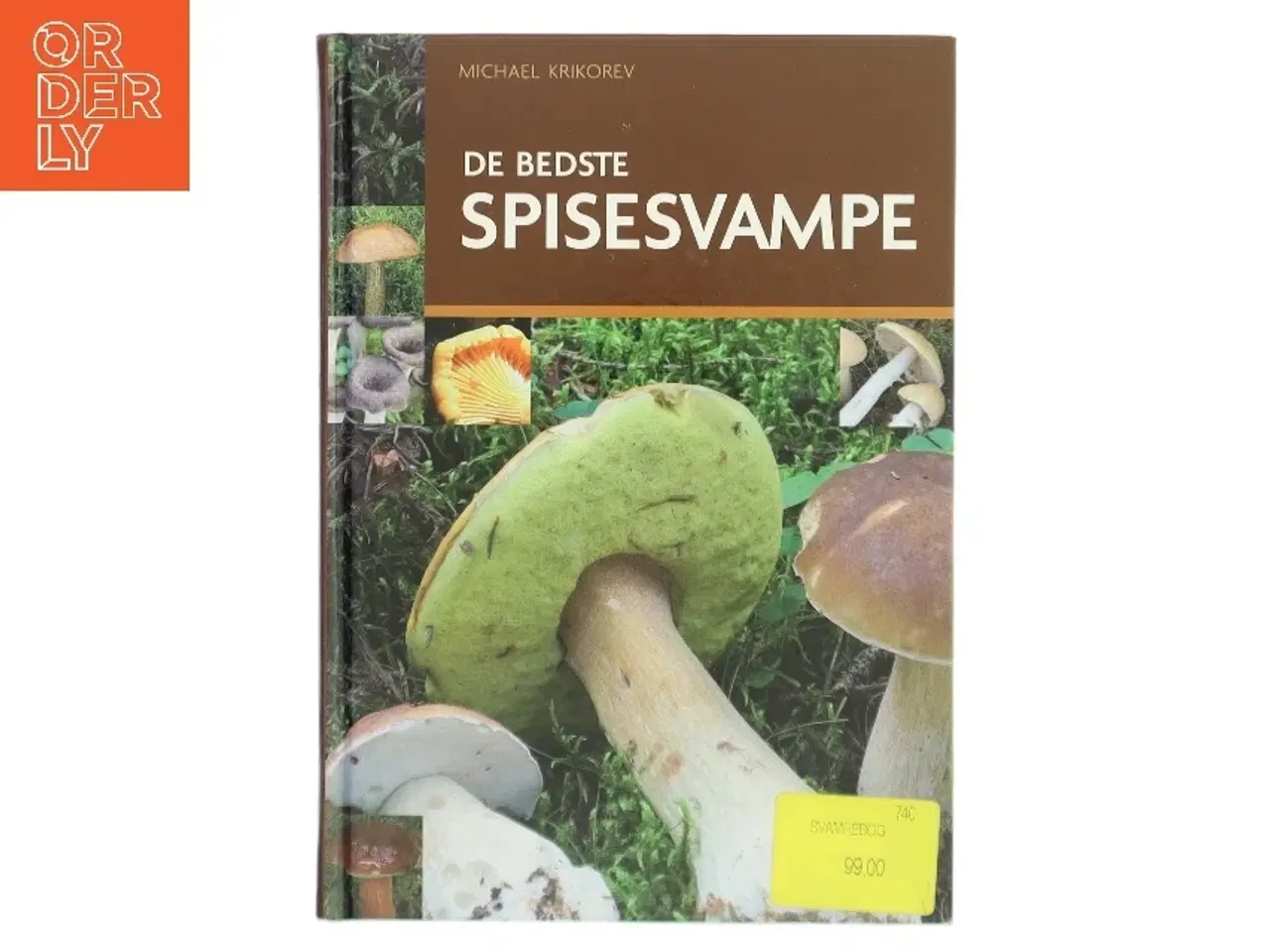 Billede 1 - De bedste spisesvampe af Michael Krikorev (Bog)
