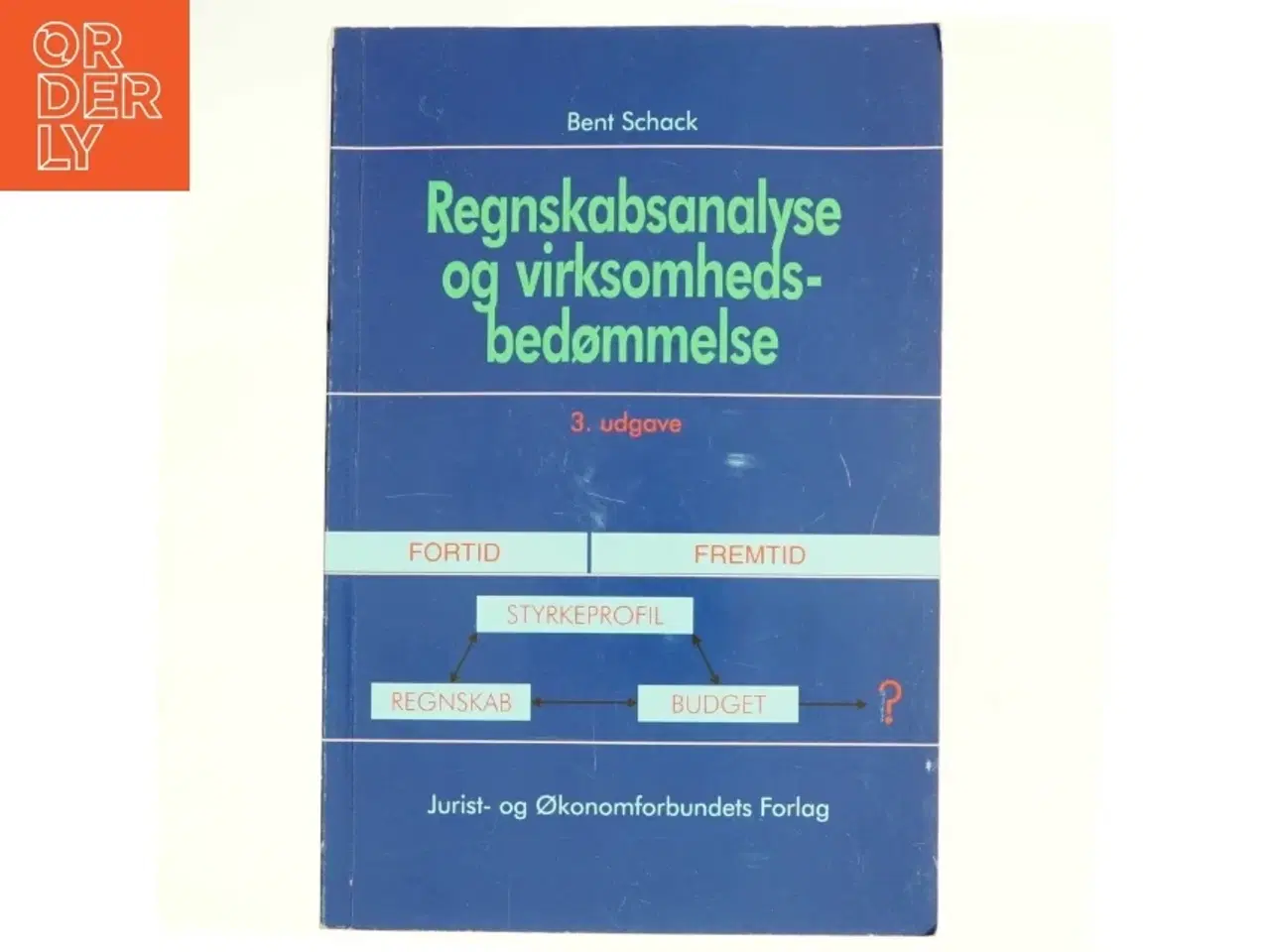 Billede 1 - Regnskabsanalyse og virksomhedsbedømmelse af Bent Schack (Bog)