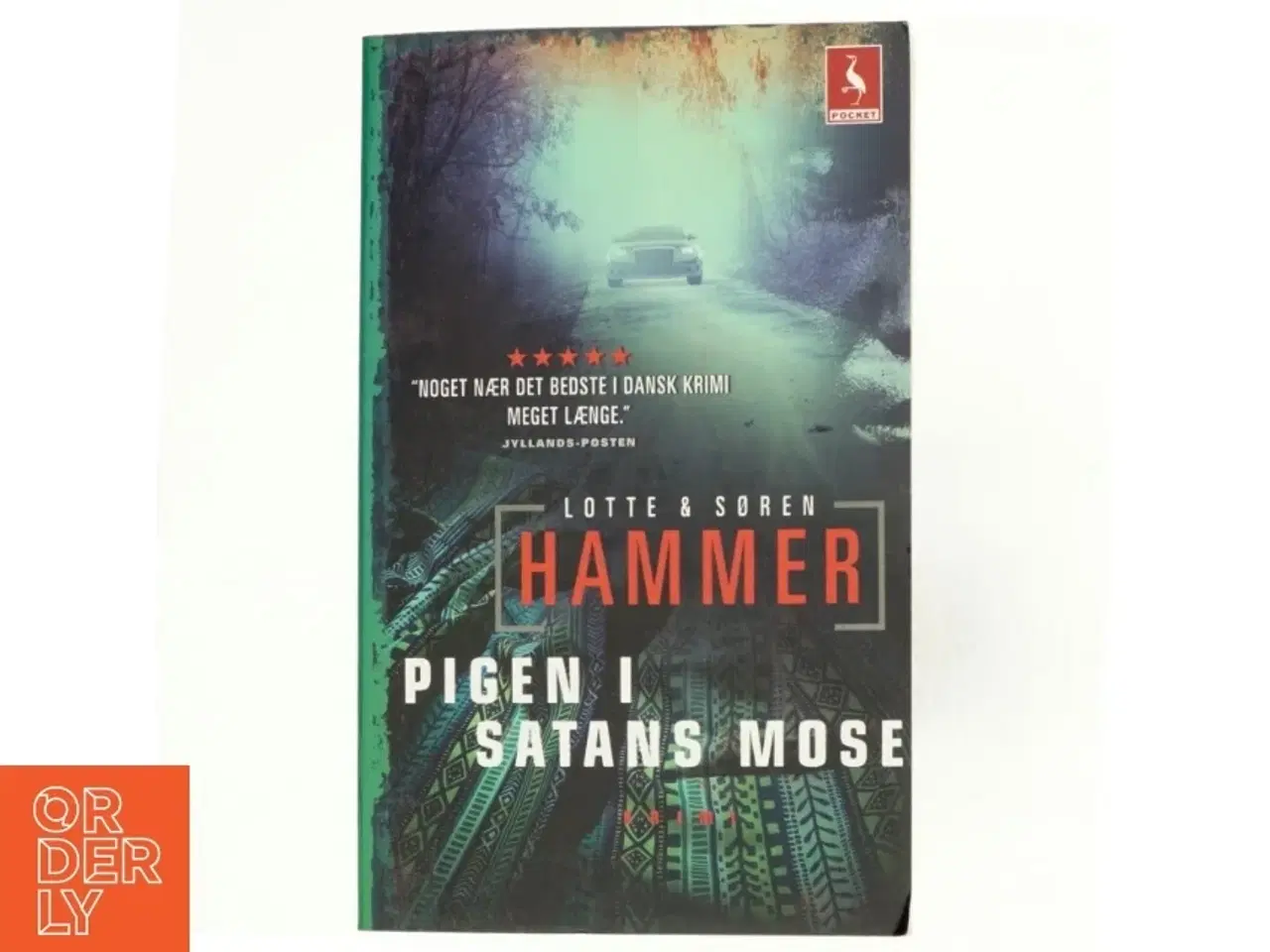 Billede 1 - Pigen i Satans mose : kriminalroman af Lotte Hammer (Bog)