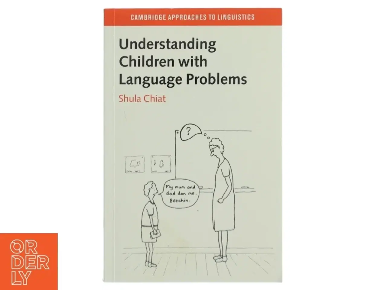 Billede 1 - Understanding children with language problems af Shula Chiat (Bog)