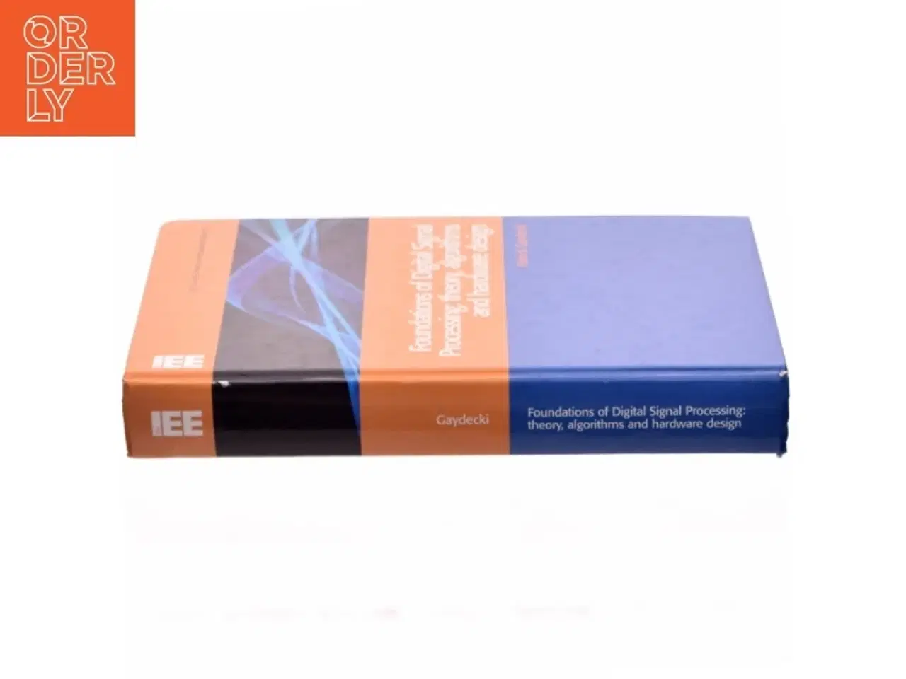 Billede 2 - Foundations of Digital Signal Processing af Patrick Gaydecki (Bog)