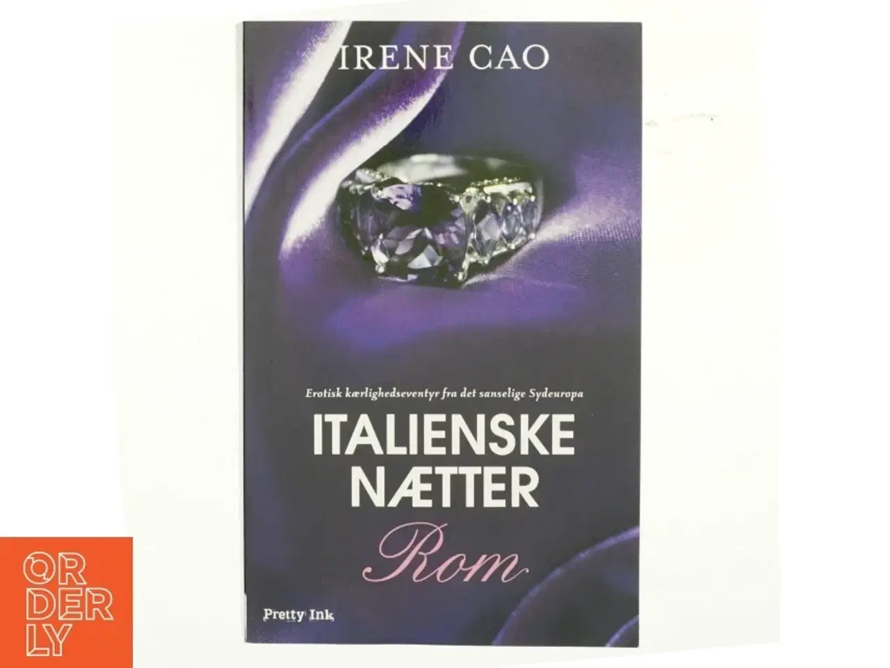 Billede 1 - Italienske nætter. Bind 2, Rom af Irene Cao (f. 1979) (Bog)