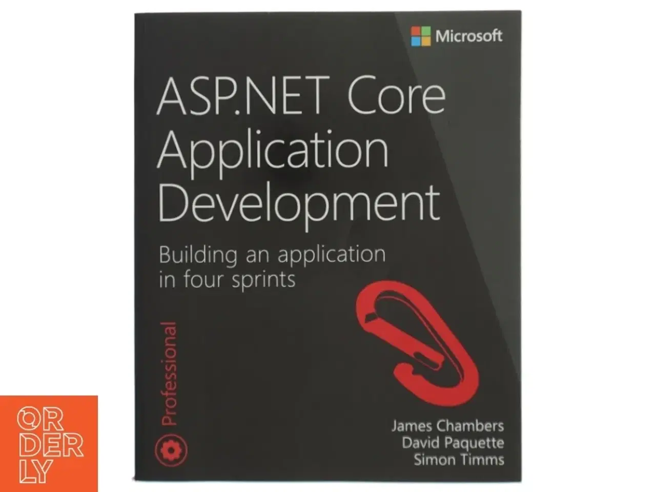 Billede 1 - ASP.NET Core Application Development af James Chambers, David Paquette, Simon Timms (Bog),