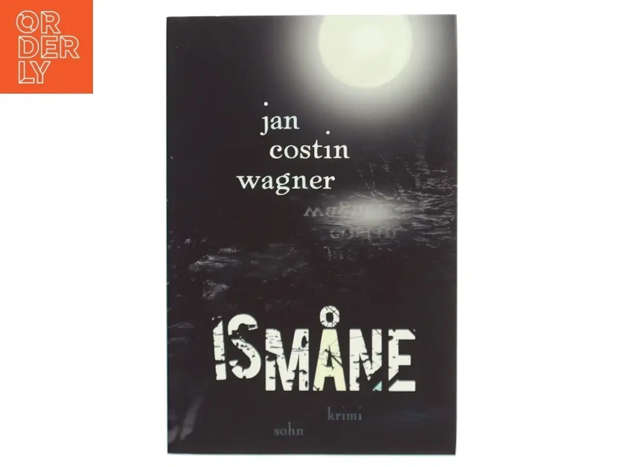 Billede 1 - Ismåne : roman af Jan Costin Wagner (Bog)