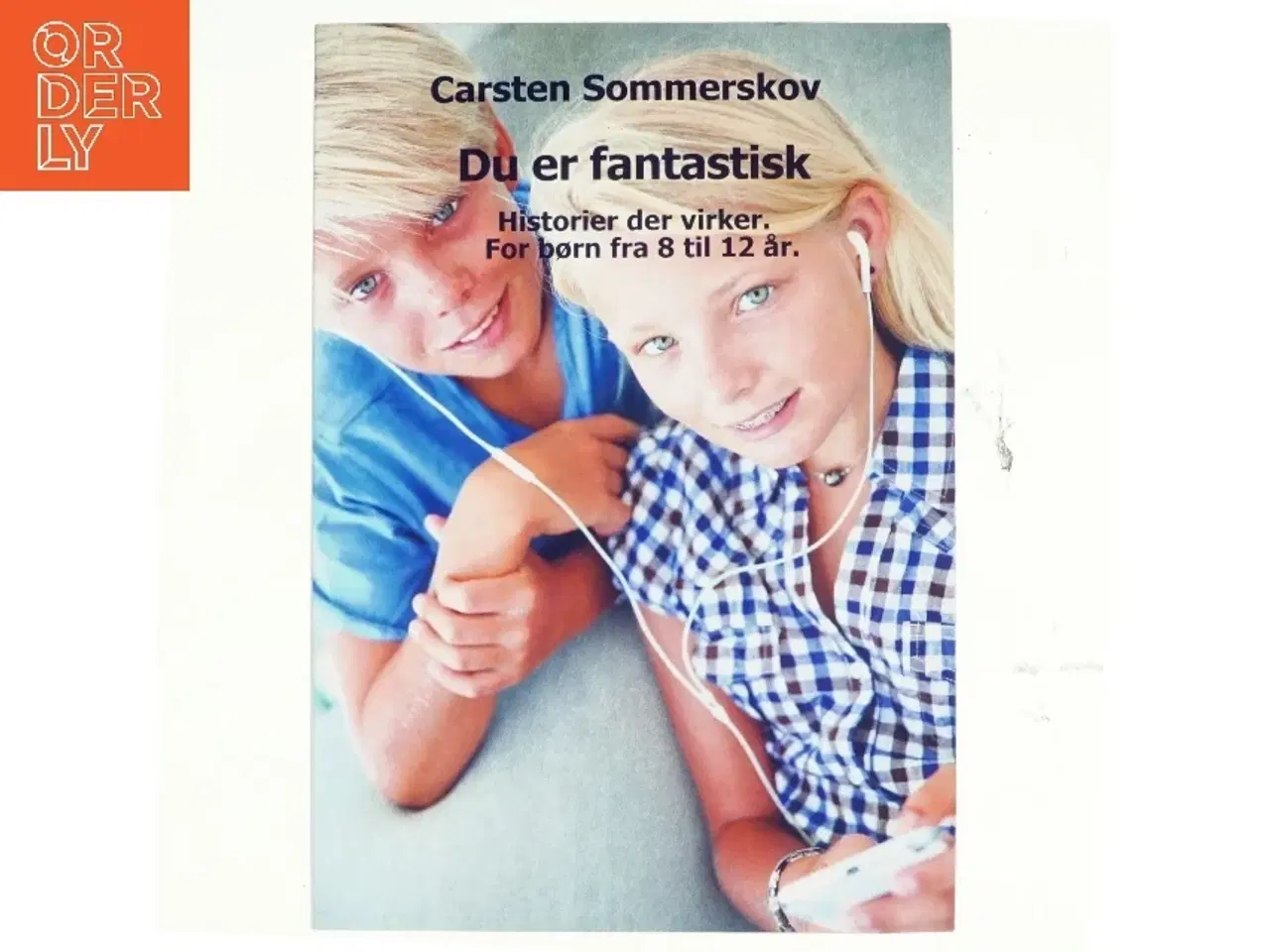 Billede 1 - Du er fantastisk af Carsten Sommerskov