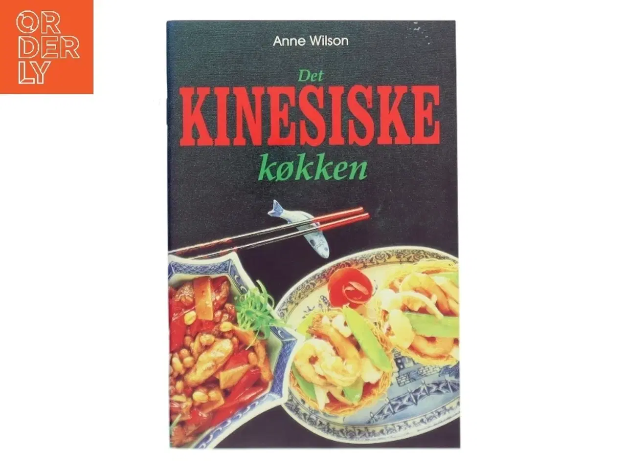 Billede 1 - Det kinesiske køkken af Anne Wilson (Bog)