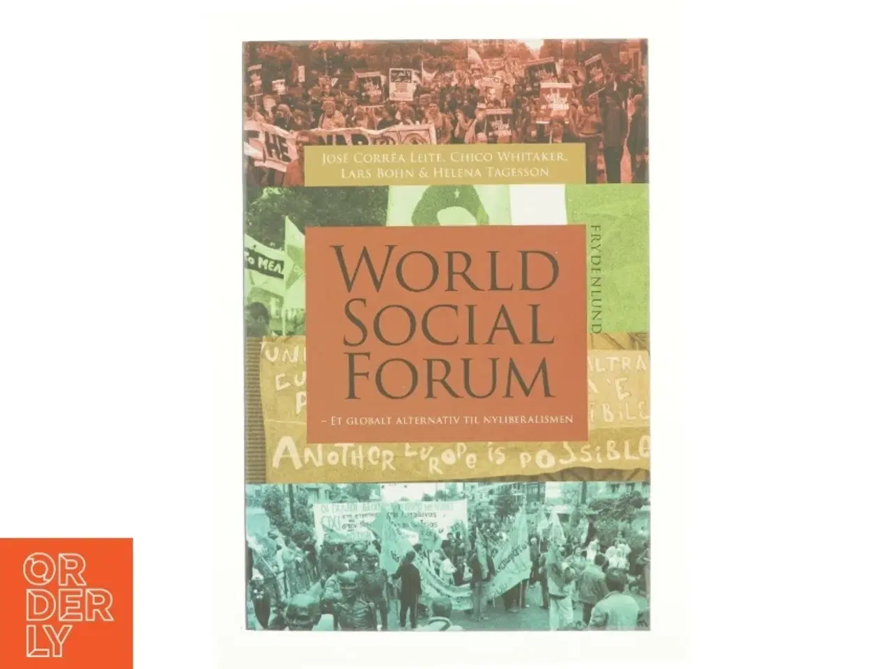 Billede 1 - World Social Forum : et globalt alternativ til nyliberalismen (Bog)
