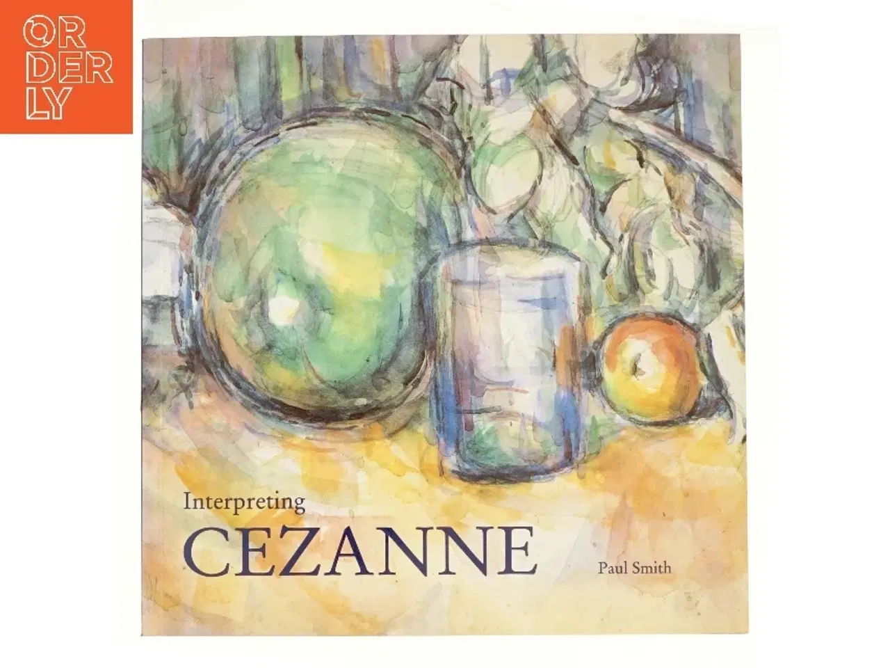 Billede 1 - Interpreting Cezanne af Paul Smith, Tate Gallery (Bog)