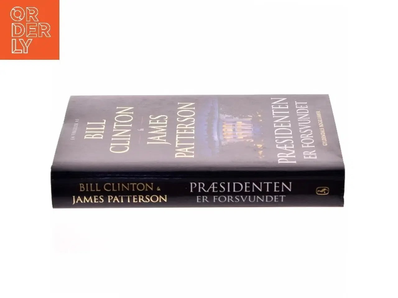 Billede 2 - Præsidenten er forsvundet af Bill Clinton, James Patterson (Bog)