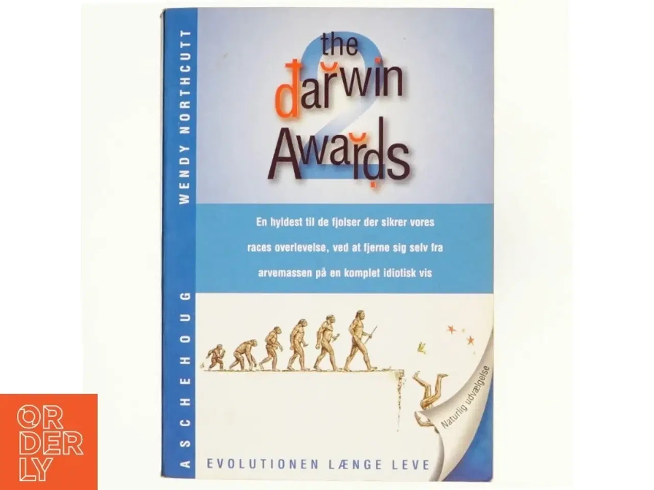 Billede 1 - The Darwin awards. Bind 2, Unaturlig selektion af Wendy Northcutt (Bog)