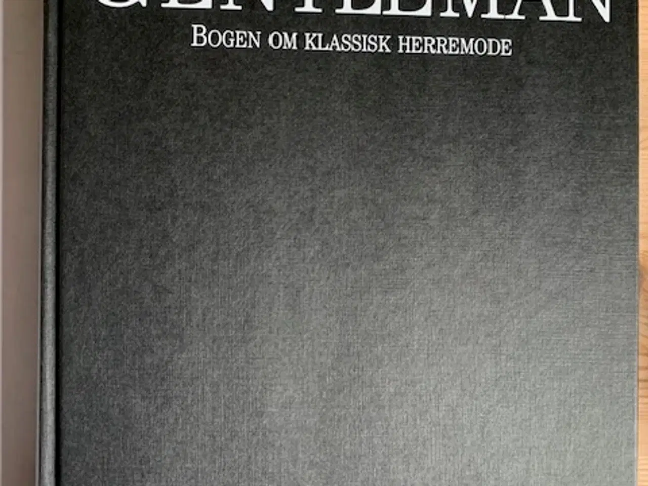 Billede 3 - En rigtig gentleman - bogen om klassisk herremode