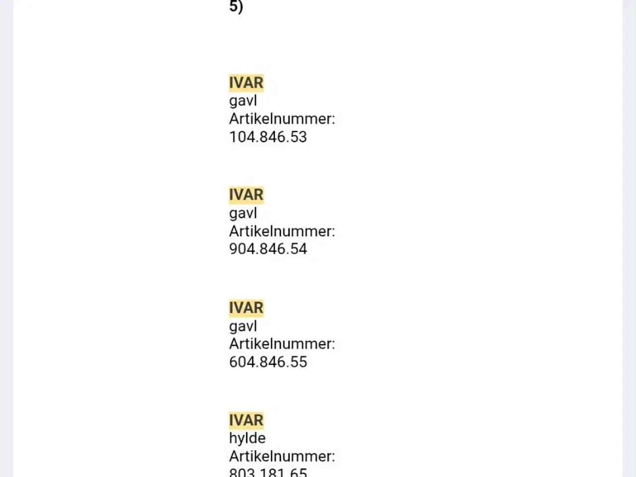 Billede 6 - IVAR FYRRETRÆSREOL. FORTSAT GARANTI!