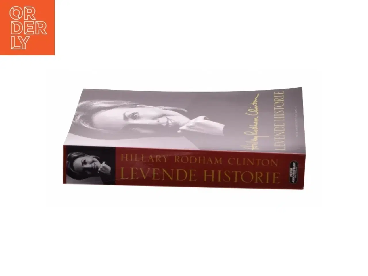 Billede 2 - Levende historie af Hillary Rodham Clinton (Bog)