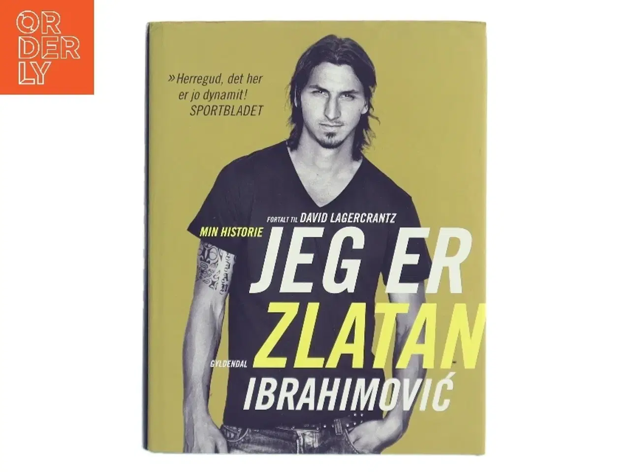 Billede 1 - Jeg er Zlatan Ibrahimović af David Lagercrantz (Bog)
