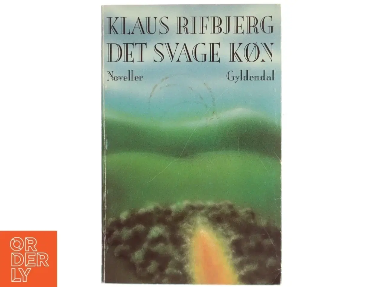 Billede 1 - Klaus Rifbjerg Det svage køn bog fra Gyldendal