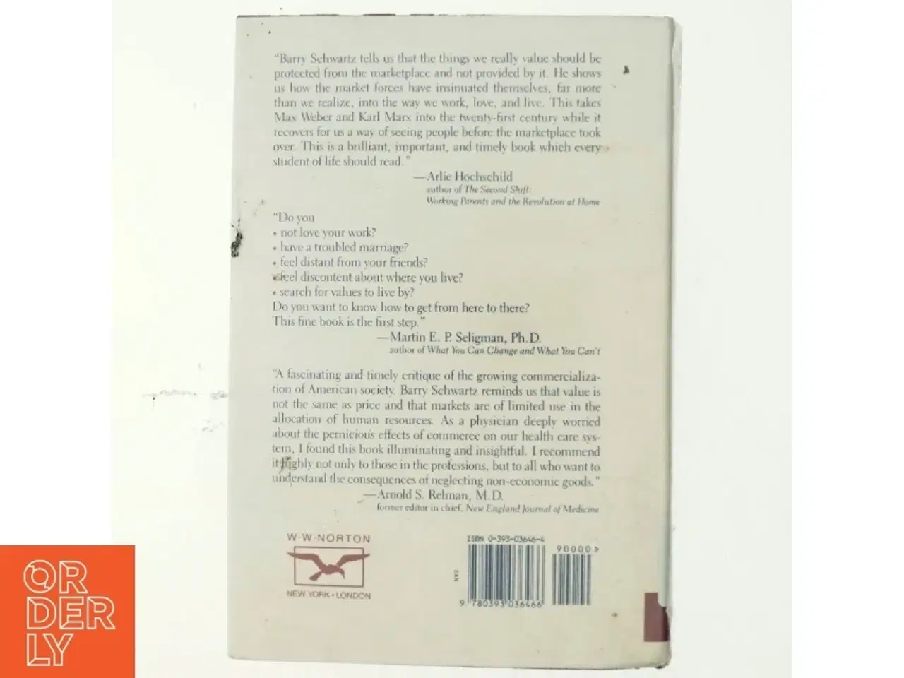 Billede 3 - The costs of living : How market freedom erodes the best things in life af Barry Schwartz (Bog)