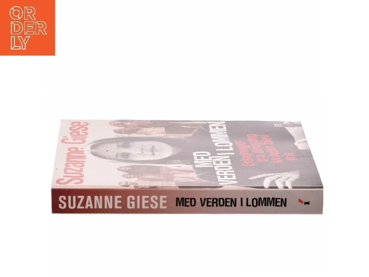 Billede 2 - Med verden i lommen : erindringer fra dengang kvinder blev frie af Suzanne Giese (Bog)