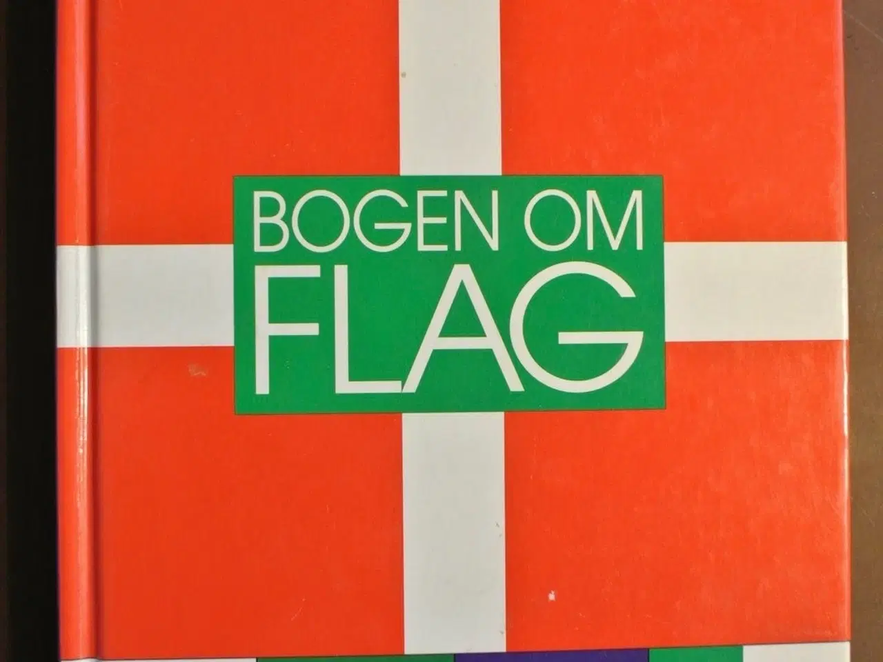 Billede 1 - bogen om flag, af jan wejp-olsen og henrik wraa, e