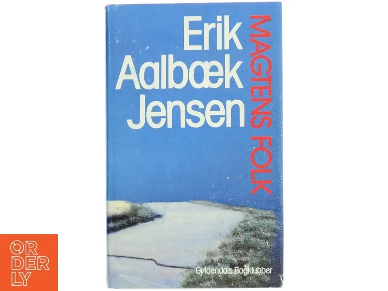 Billede 1 - Magtens Folk Af Erik Aalbæk Jensen fra Gyldendals Bogklubber