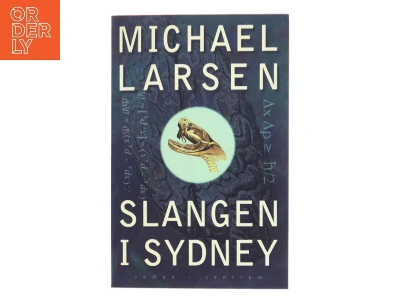 Billede 1 - Slangen i Sydney af Michael Larsen (f. 1961) (Bog)