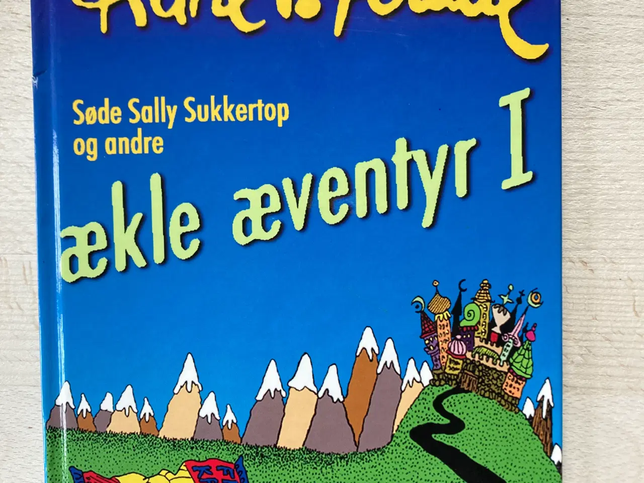 Billede 1 - Søde Sally Sukkertop og andre ækle æventyr 1