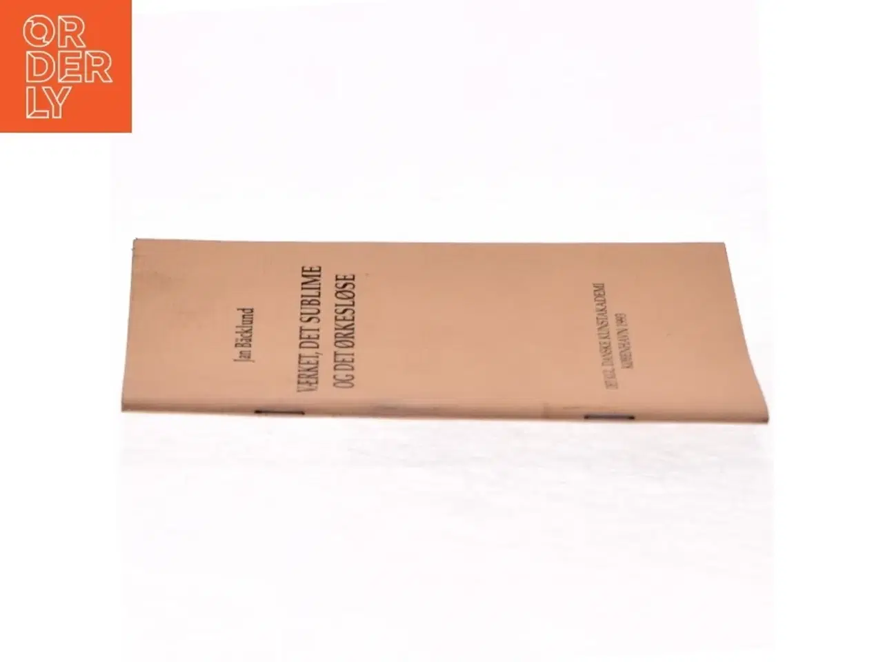 Billede 4 - Værket, Det Sublime og Det Ørkesløse af Jan Bäcklund (Bog)