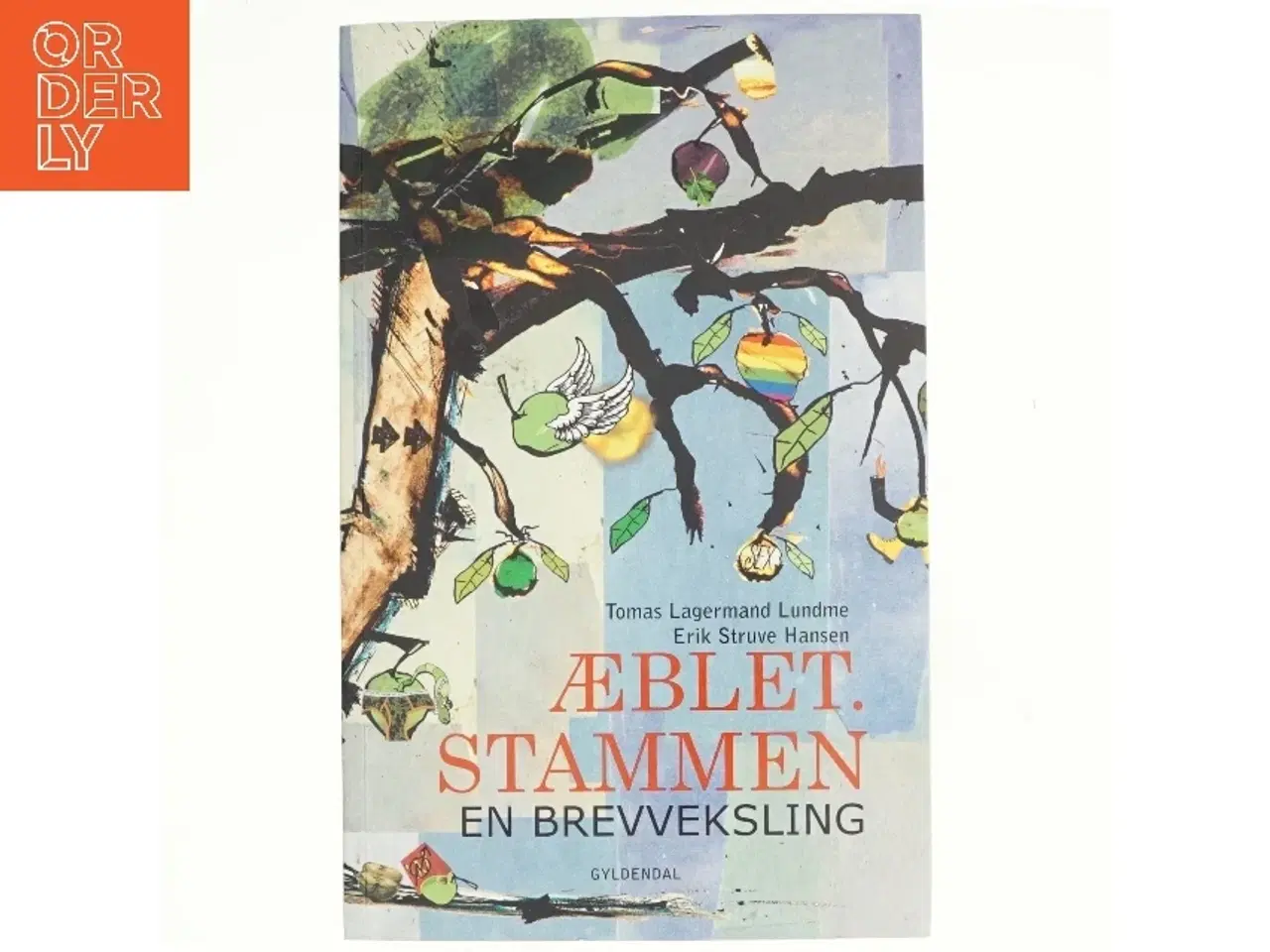 Billede 1 - Æblet - stammen : en brevveksling af Tomas Lagermand Lundme (Bog)