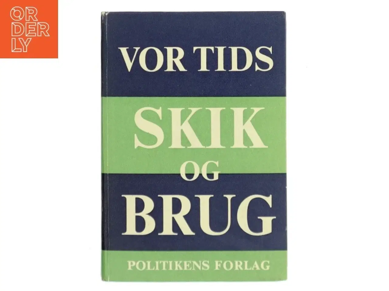 Billede 1 - Vor tids skik og brug (Bog)