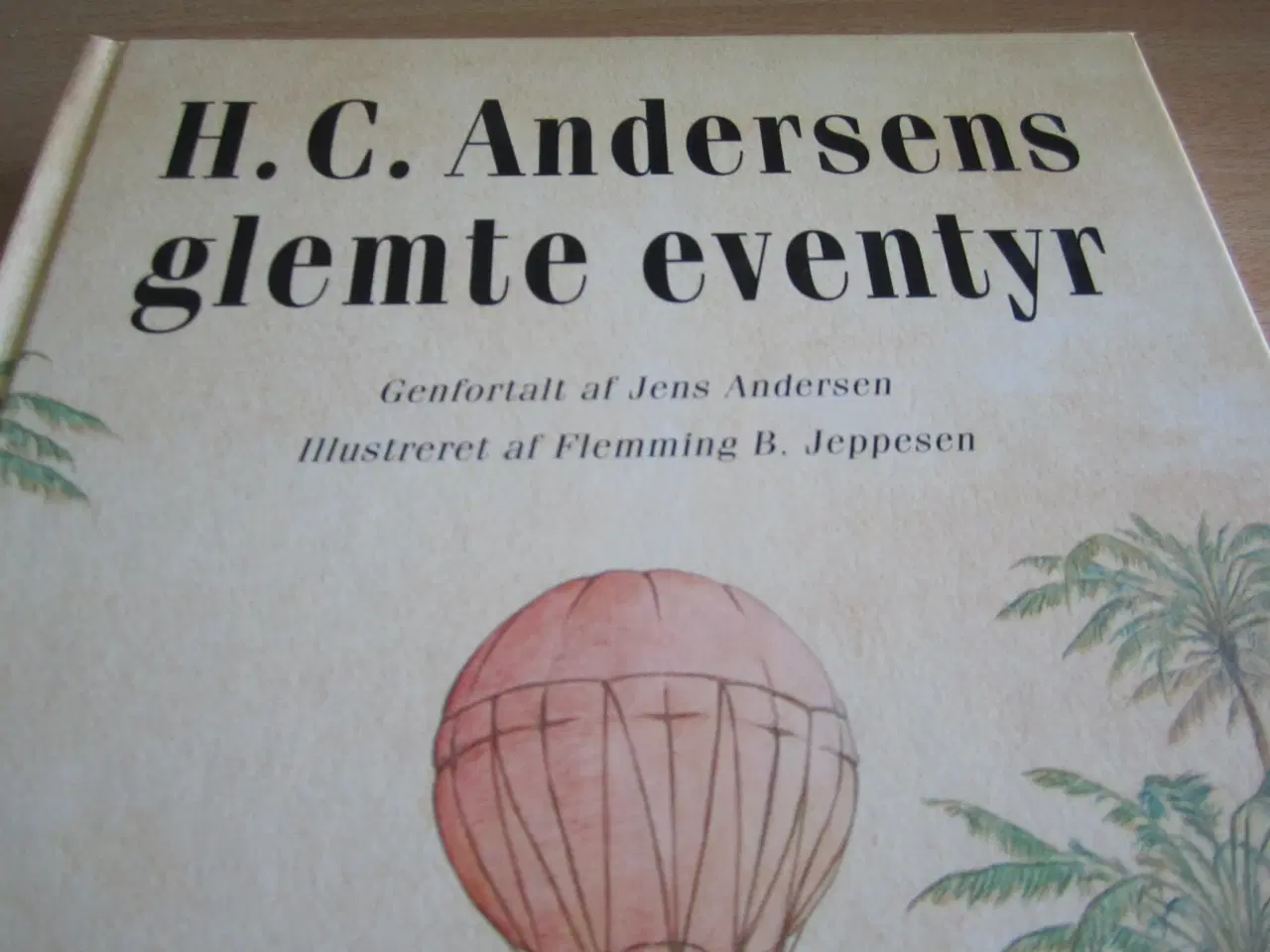 Billede 1 - H.C. ANDERSENS Glemte Eventyr.