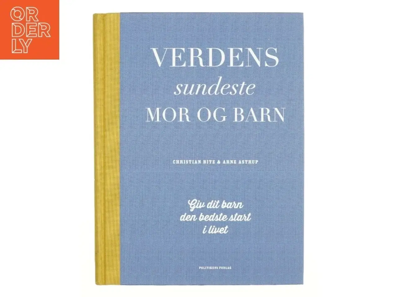 Billede 1 - Verdens sundeste mor og barn af Christian Bitz (Bog)