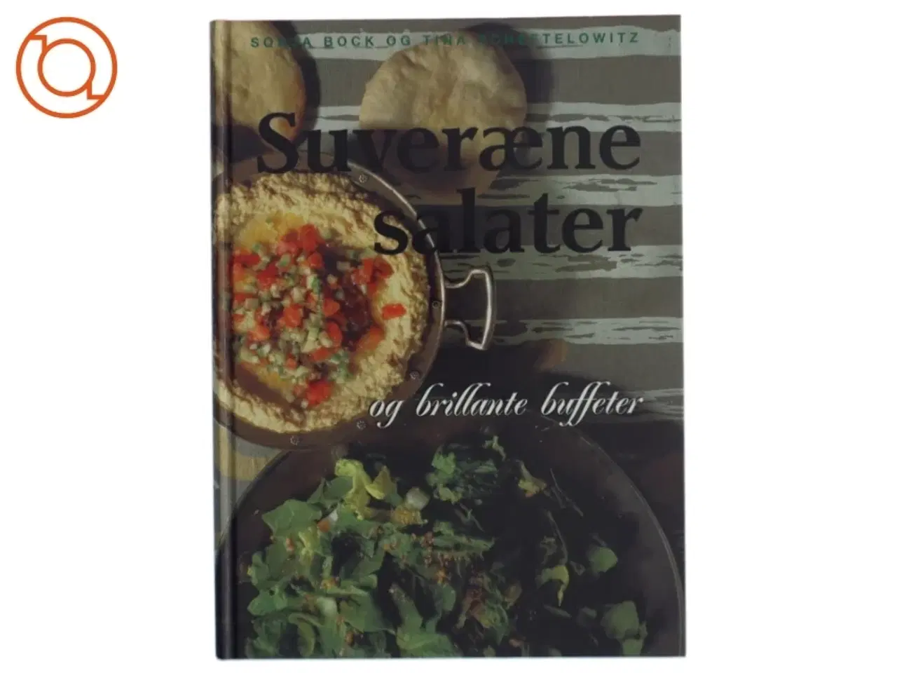 Billede 1 - Kogebog &#39;Suveræne salater og brilliante buffeter&#39;