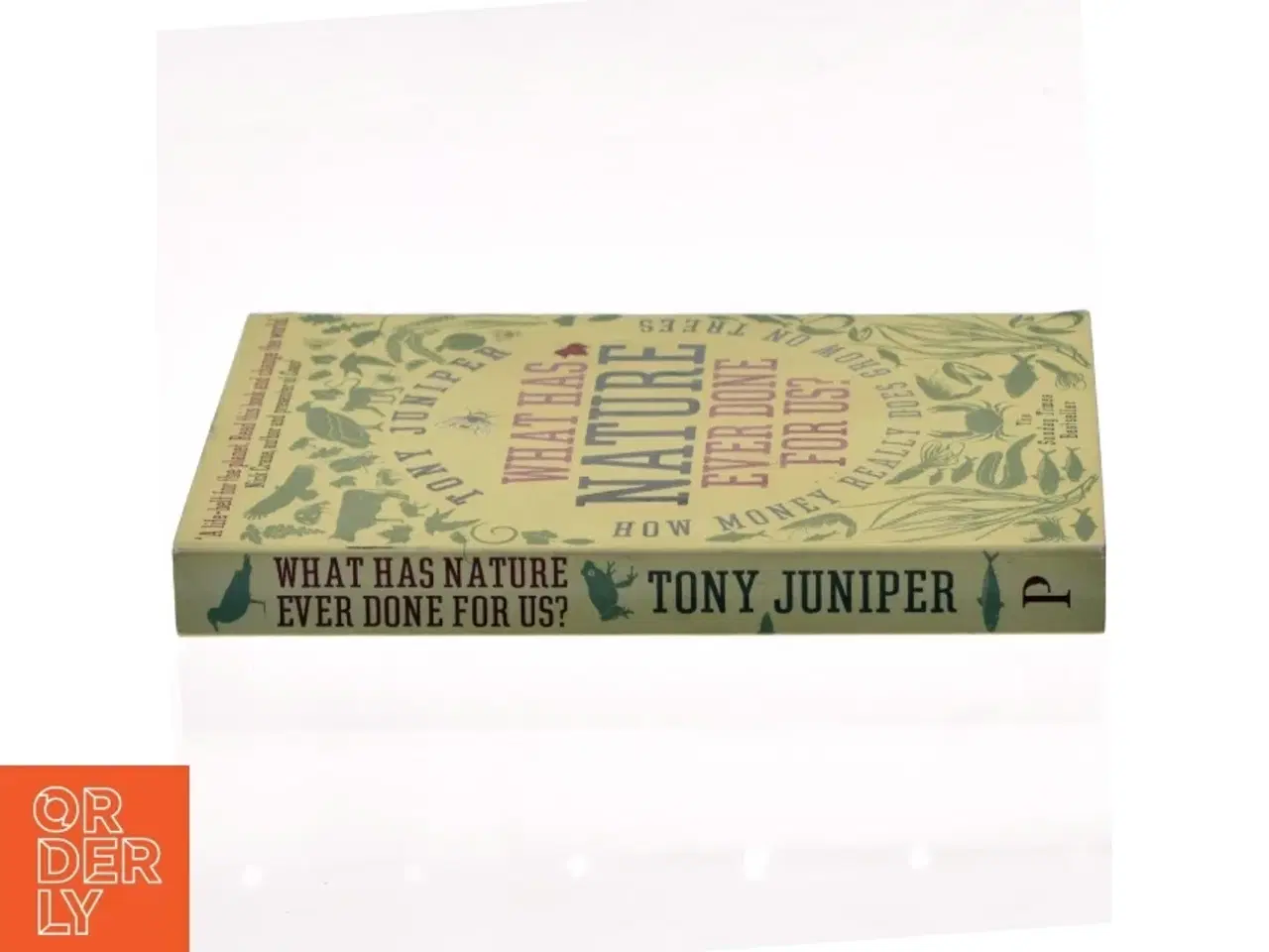 Billede 2 - What has nature ever done for us? : how money really does grow on trees af Tony Juniper (Bog)