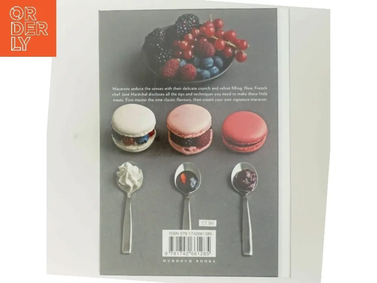 Billede 3 - Secrets of Macarons af Jose Marechal (Bog)