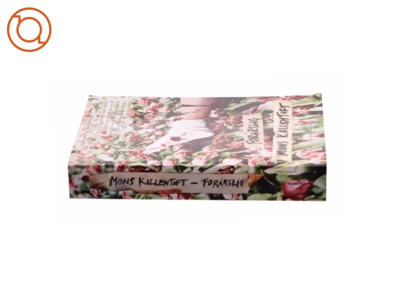 Billede 2 - Forårslig : kriminalroman af Mons Kallentoft (Bog)