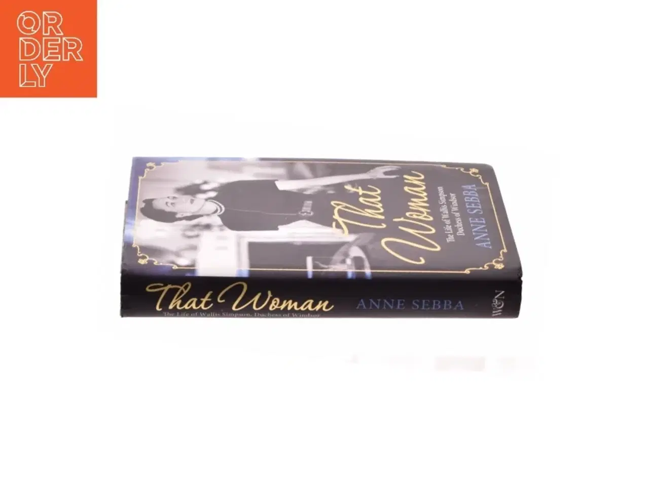 Billede 3 - That Woman : the Life of Wallis Simpson, Duchess of Windsor af Anne Sebba (Bog)