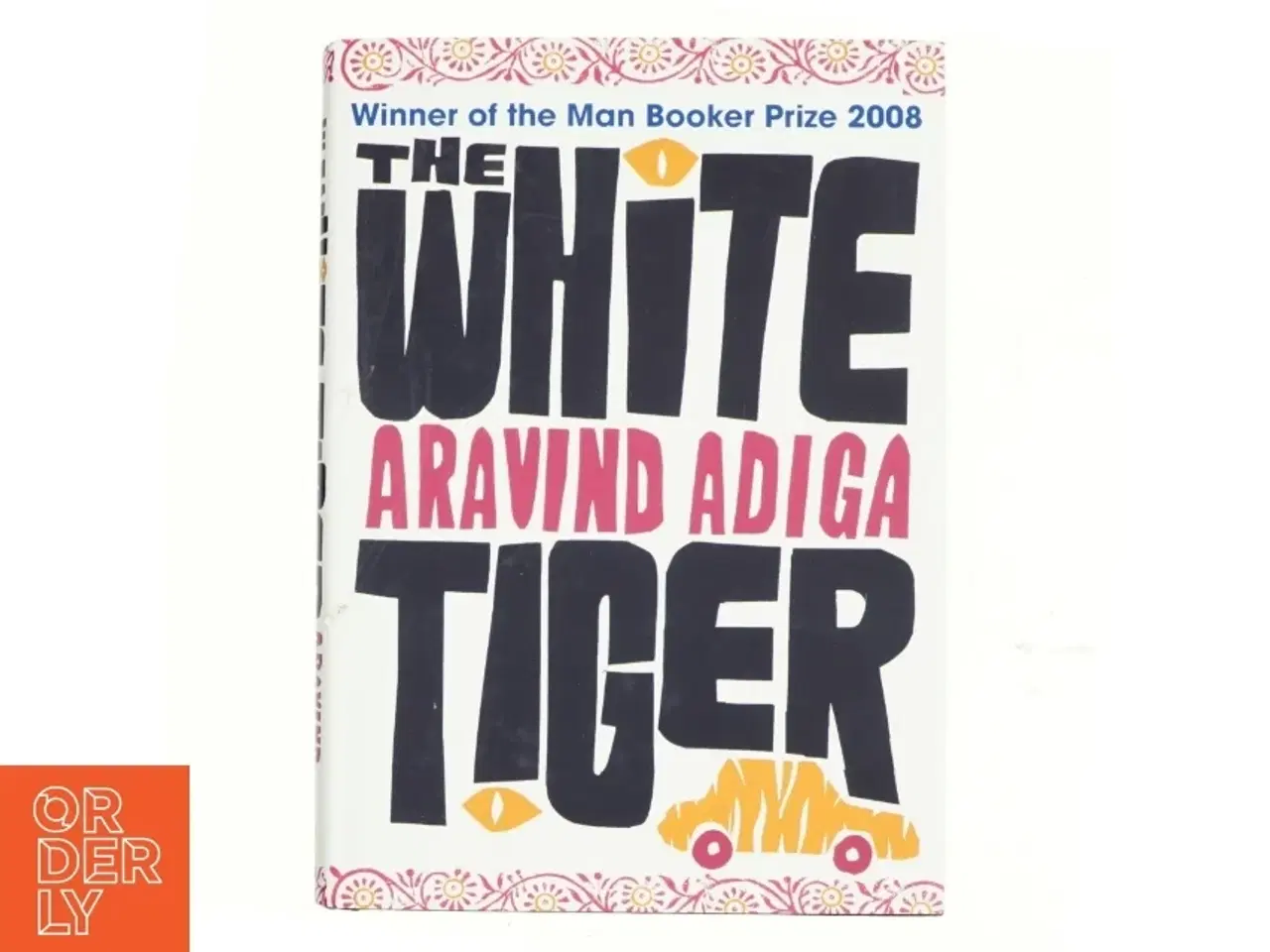Billede 1 - The white tiger af Aravind Adiga (Bog)