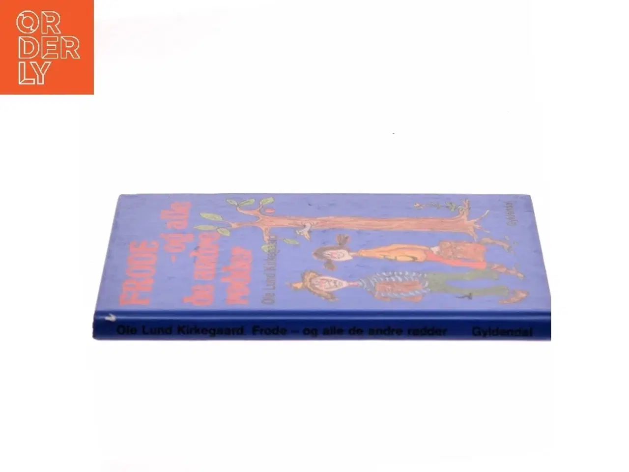 Billede 2 - Frode - og alle de andre rødder af Ole Lund Kirkegaard (Bog)