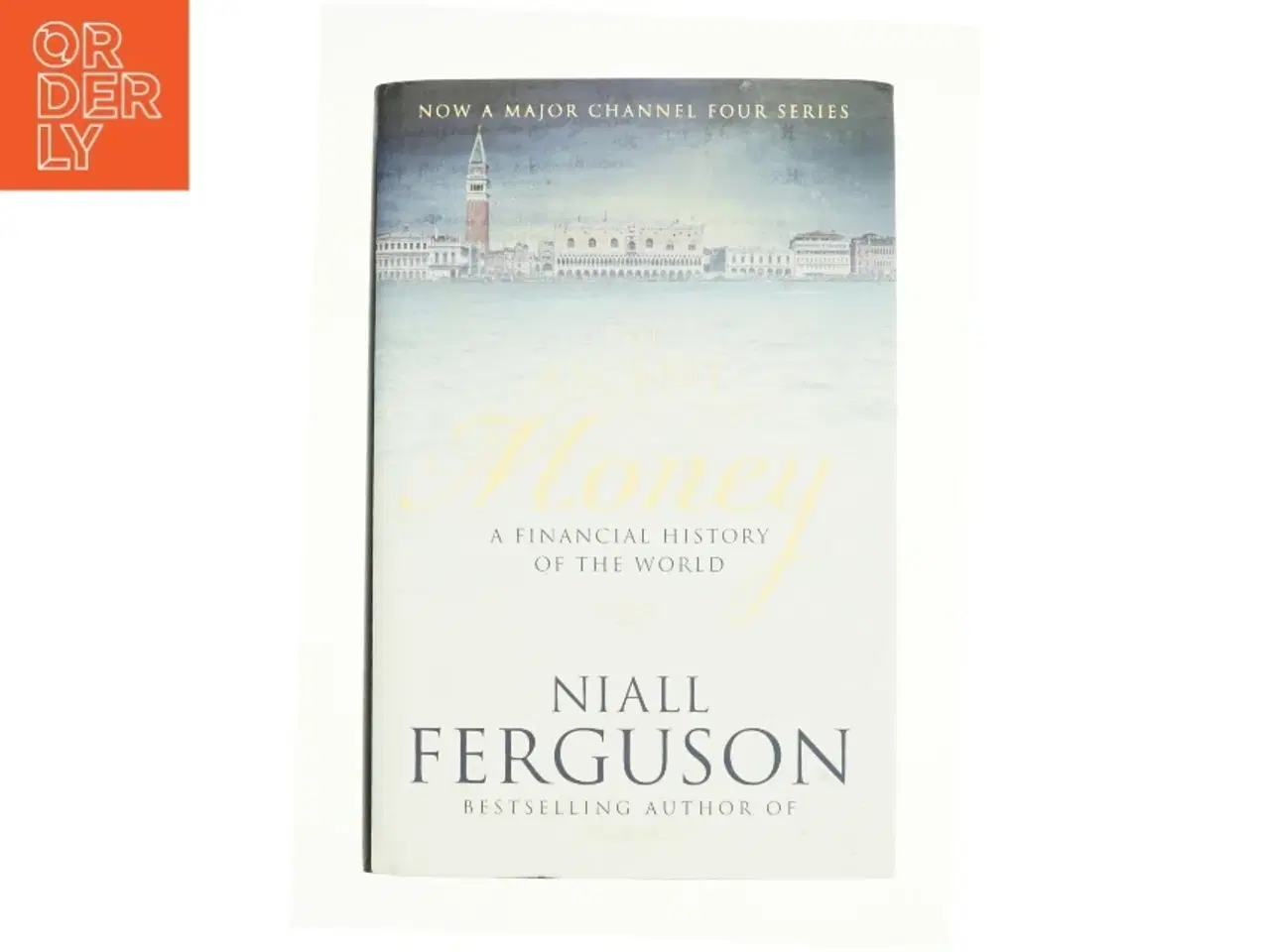 Billede 1 - The Ascent of Money af Niall Ferguson (Bog)