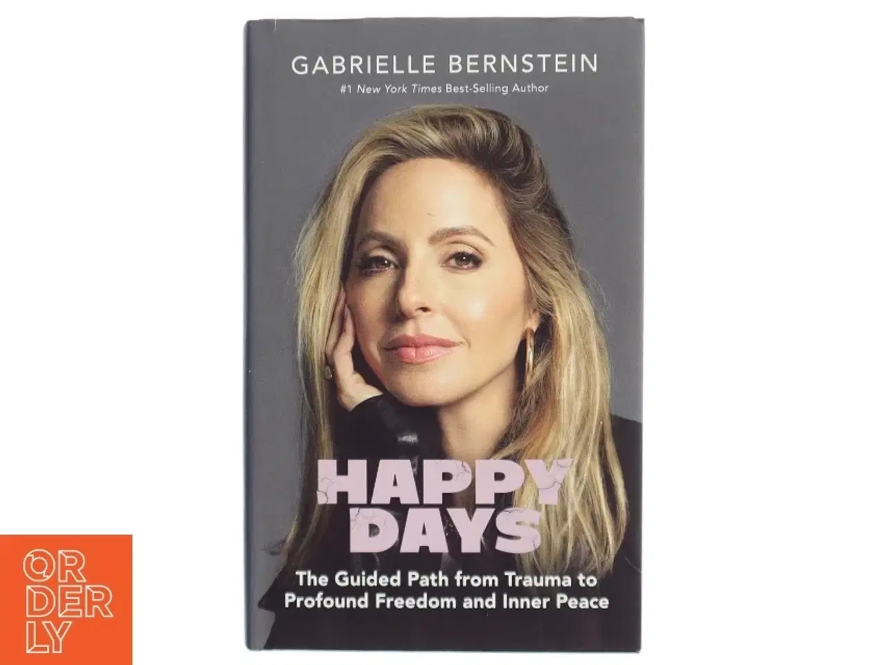 Billede 1 - Happy Days af Gabrielle Bernstein (Bog)